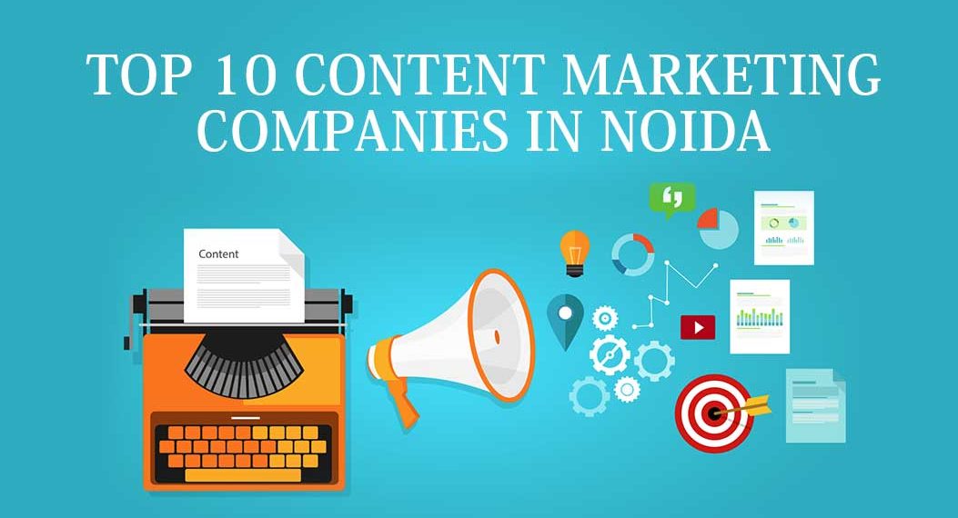 Top 10 content marketing companies in Noida