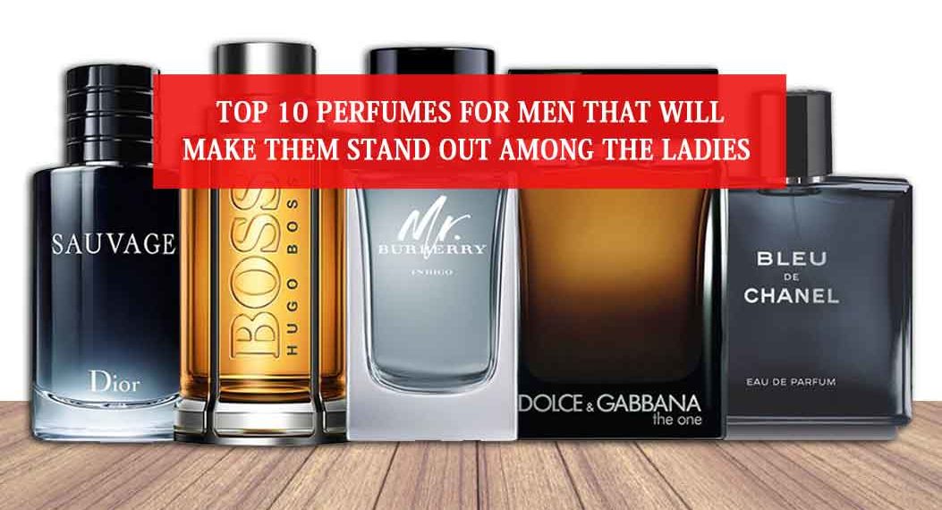 Top 10 Perfumes For Men That Will Make Them Stand Out Among The Ladies