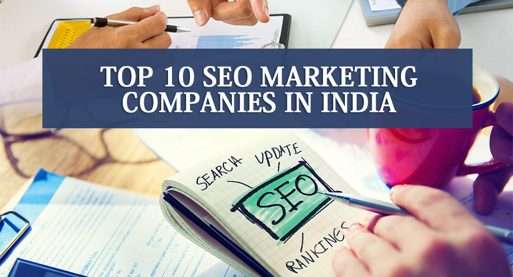 Top 10 SEO companies in India