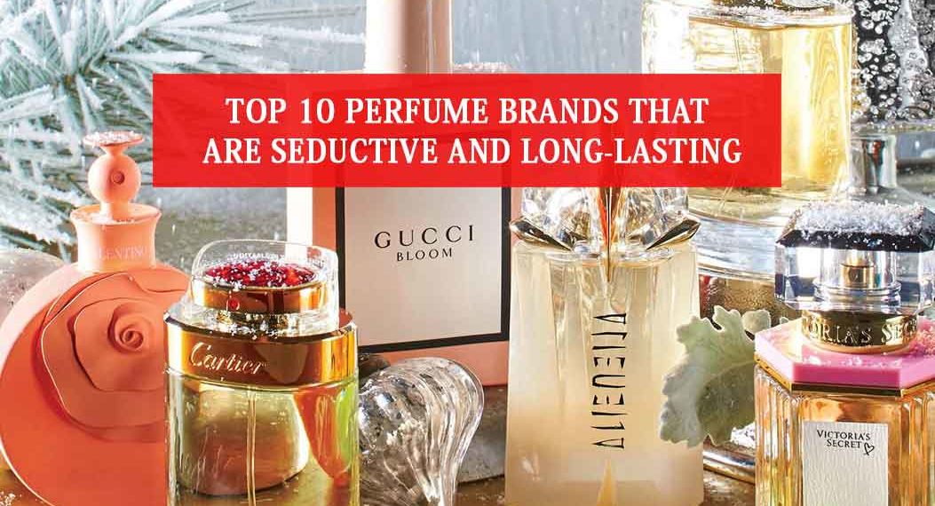 Trending 2023 Top 10 Perfume Brands Long Lasting