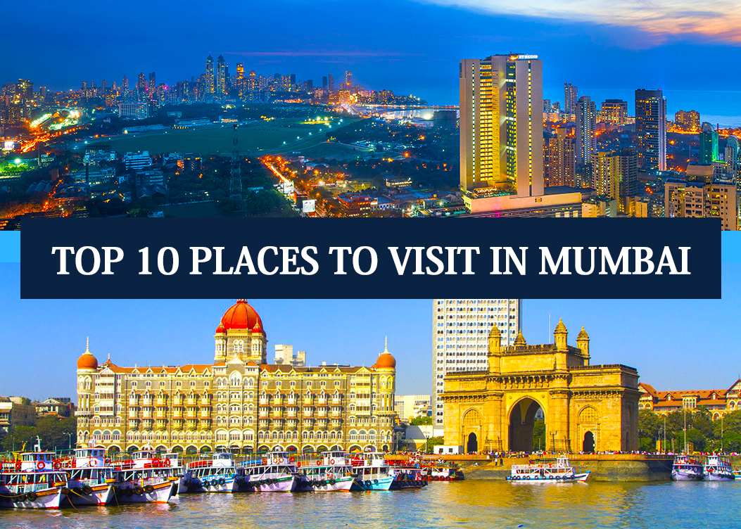 mumbai top 10 tourist place