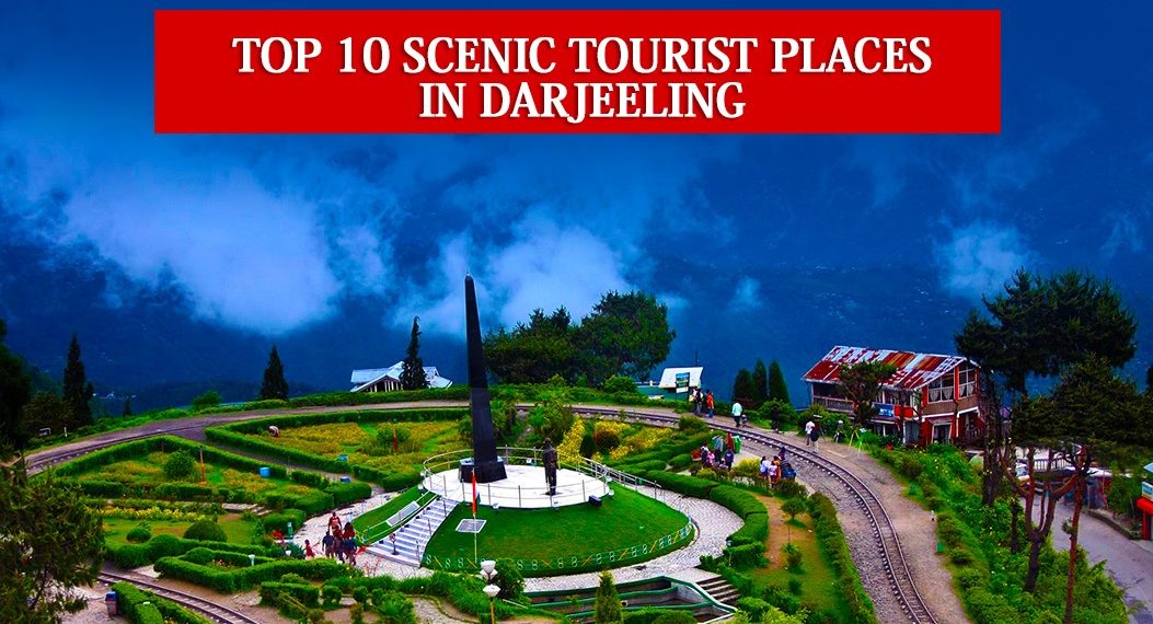Scenic Tourist Places In Darjeeling