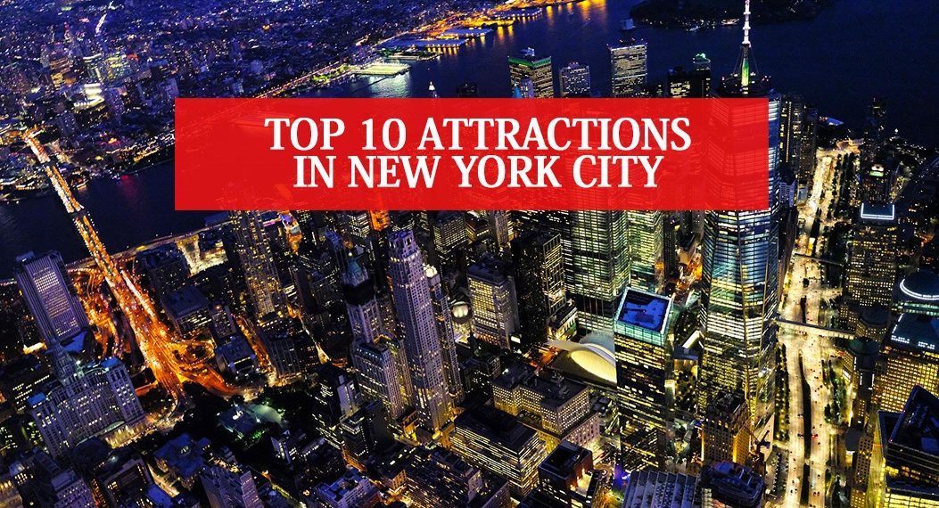 Top 10 Attractions in New York City