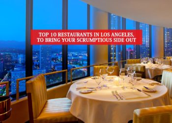 Top 10 Restaurants In Los Angeles