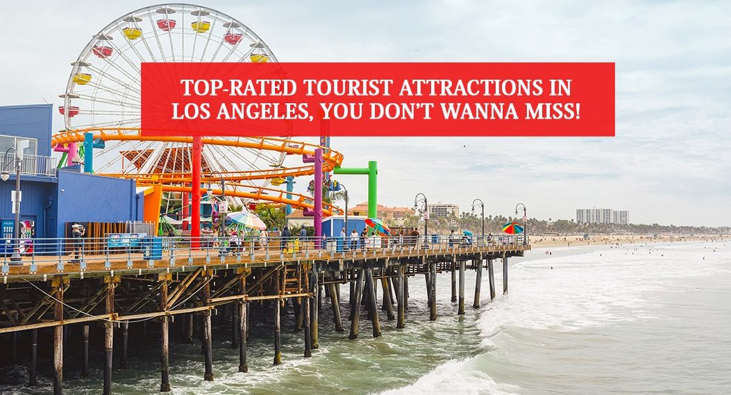 Top 10 Tourist Attractions in Los Angeles