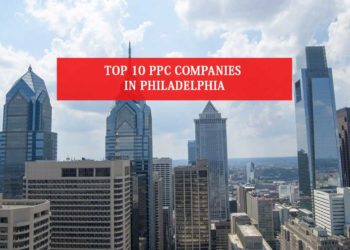 Top 10 PPC Companies In Philadelphia