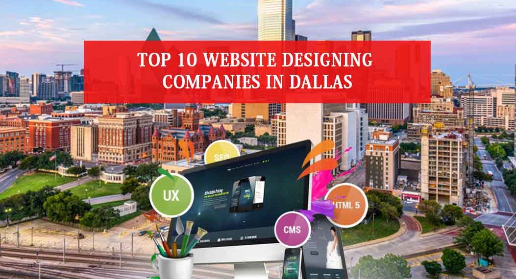 Top 10 Website Designing Companies in Dallas