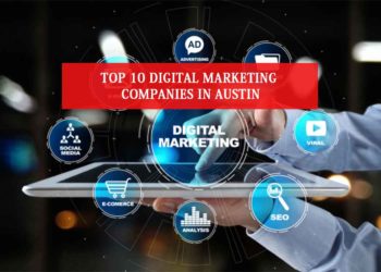 Top 10 Digital Marketing Companies in Austin