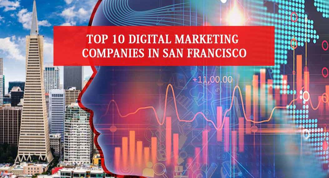 Digital Marketing Companies in San Francisco