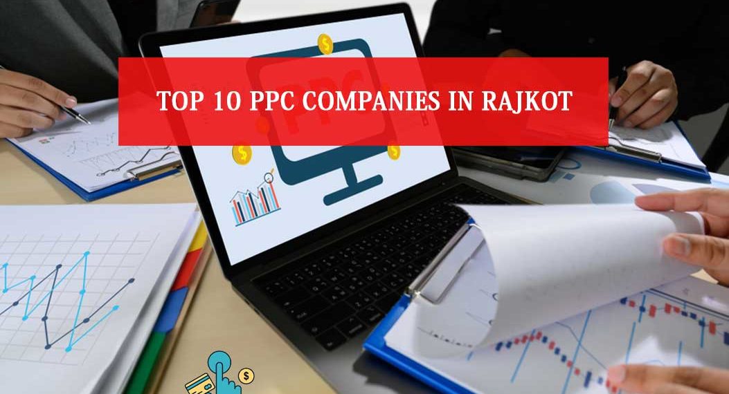 PPC Companies in Rajkot