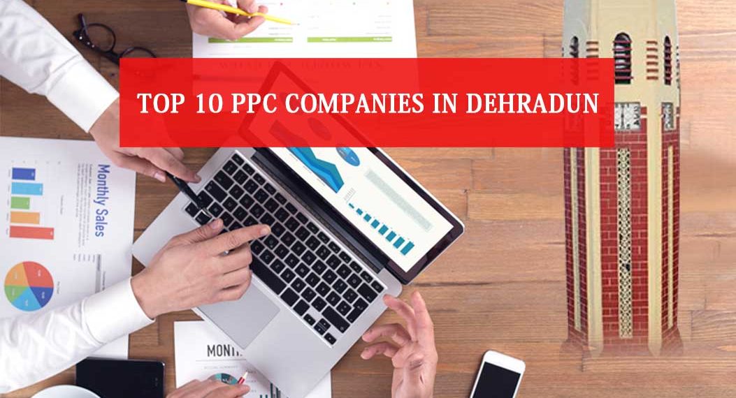 PPC Companies in Dehradun