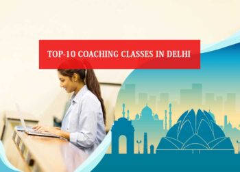 TOP 10 COACHING CENTERS IN DELHI