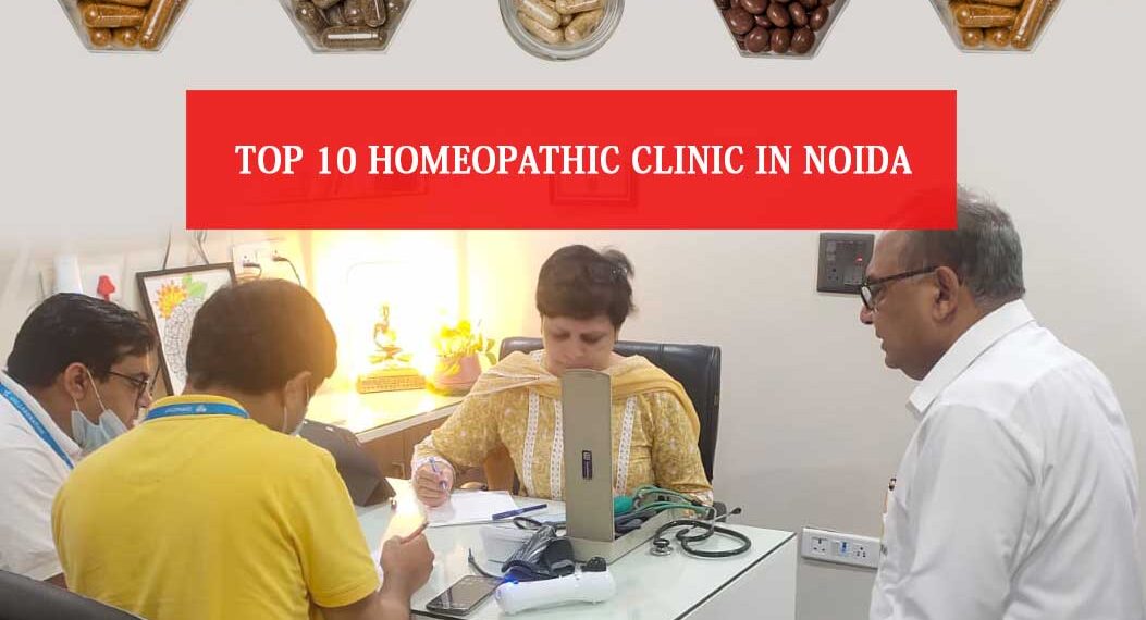 Top 10 Homeopathic Clinic In Noida