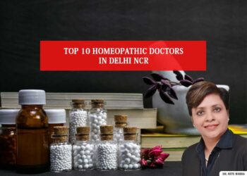 Top 10 Homeopathic Doctors In Delhi NCR
