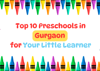 Top 10 Preschools in Gurgaon
