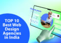 Top 10 Best Web Design Agencies in India